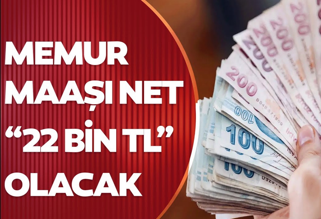 En düşük Memur Maaşı 22 bin lira olacak 